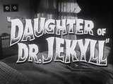 Daughter of Dr. Jekyll | movie | 1957 | Official Trailer