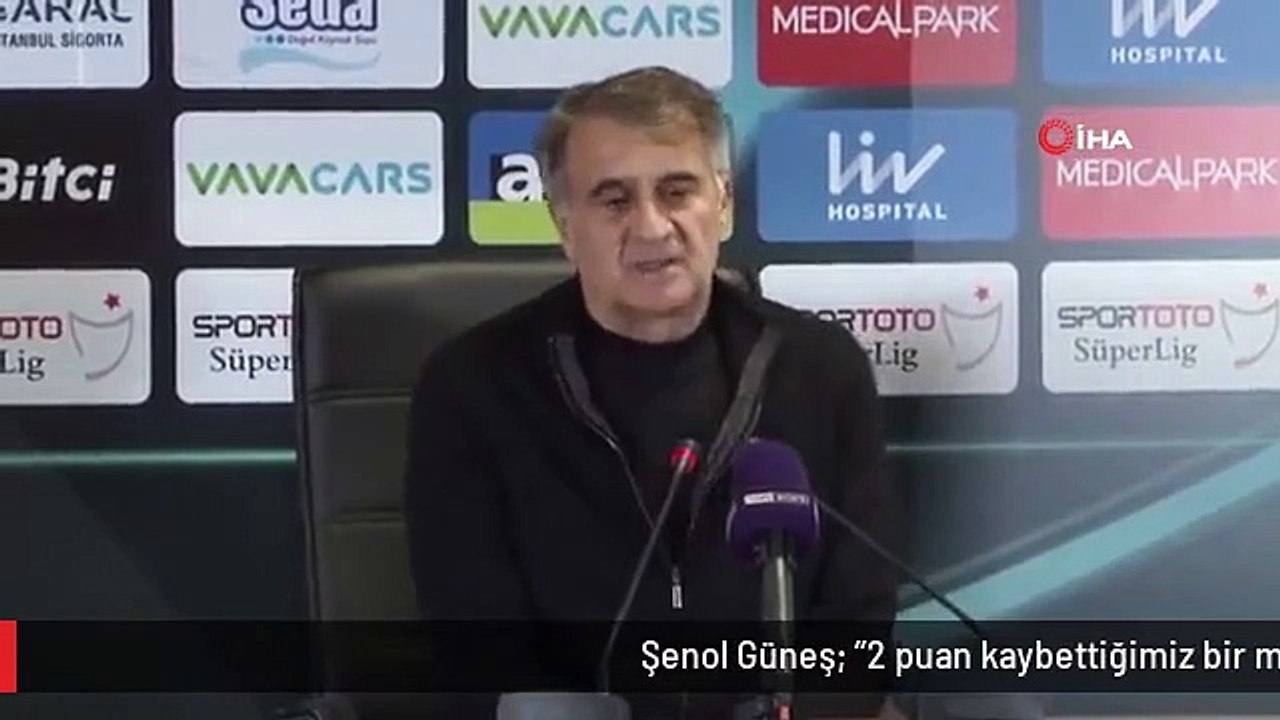 Şenol Güneş: "2 puan kaybettiğimiz bir maç oldu"