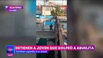 VIDEO: Joven golpea a su abuelita de 86 años en Ecatepec