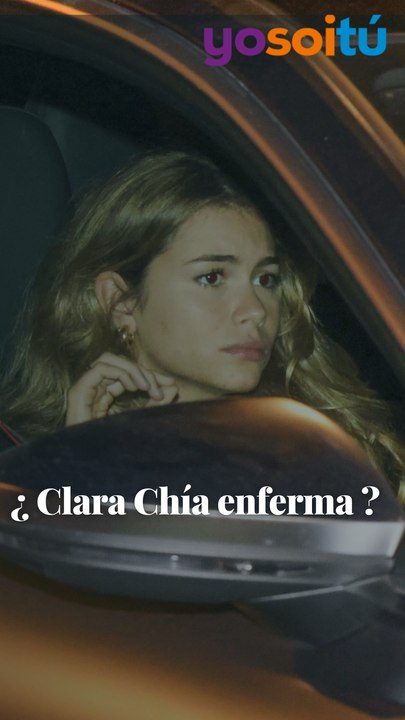 ¿ Clara Chía enferma ?