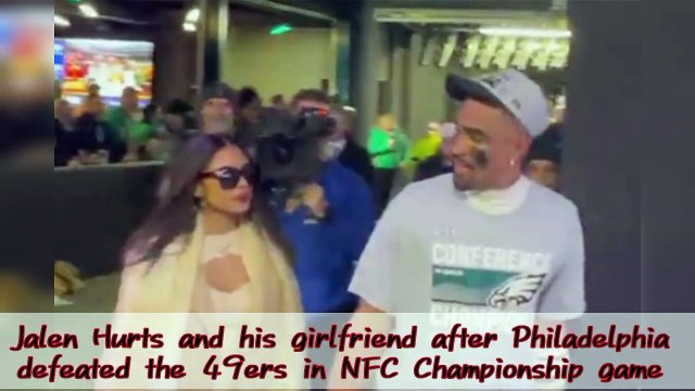 Jalen Hurts and his girlfriend after Philadelphia defeated the 49ers in NFC Championship game ( 720 X 1280 )