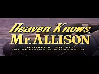 Heaven Knows, Mr. Allison | movie | 1957 | Official Trailer