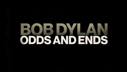Bob Dylan: Odds and Ends | movie | 2021 | Official Trailer