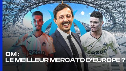 L'OM boucle un MERCATO MONSTRUEUX !