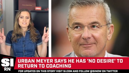 Urban Meyer Declares No Interest in Returning to Coaching 🏈