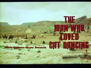 The Man Who Loved Cat Dancing | movie | 1973 | Official Trailer