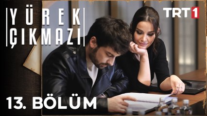 Yürek Çıkmazı 13. Bölüm