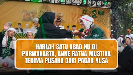 Harlah Satu Abad NU di Purwakarta, Anne Ratna Mustika Terima Pusaka dari Pagar Nusa