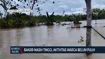 Banjir Masih Tinggi, Aktivitas Warga Belum Pulih