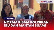 Norma Risma Polisikan Ibu dan Mantan Suaminya dengan Tuduhan Perzinaan