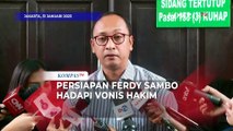 Kuasa Hukum: Ferdy Sambo Sudah Siapkan Mental Hadapi Vonis Hakim