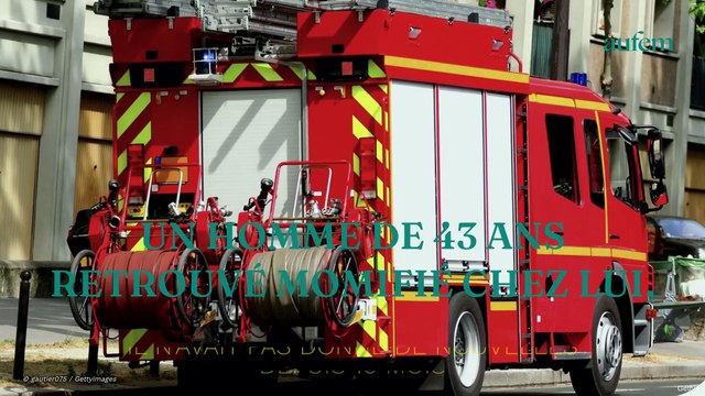 Un homme de 43 ans retrouvé momifié chez lui, il n'avait pas donné de nouvelles depuis 10 mois