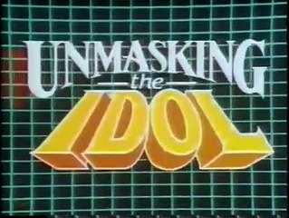 Unmasking the Idol | movie | 1987 | Official Trailer