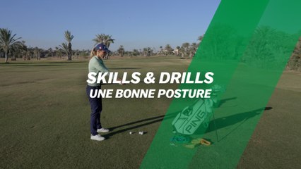Skills & drills : Une bonne posture