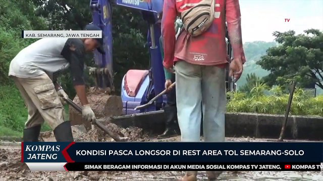 Kondisi Pasca Longsor di Rest Area Tol Semarang-Solo