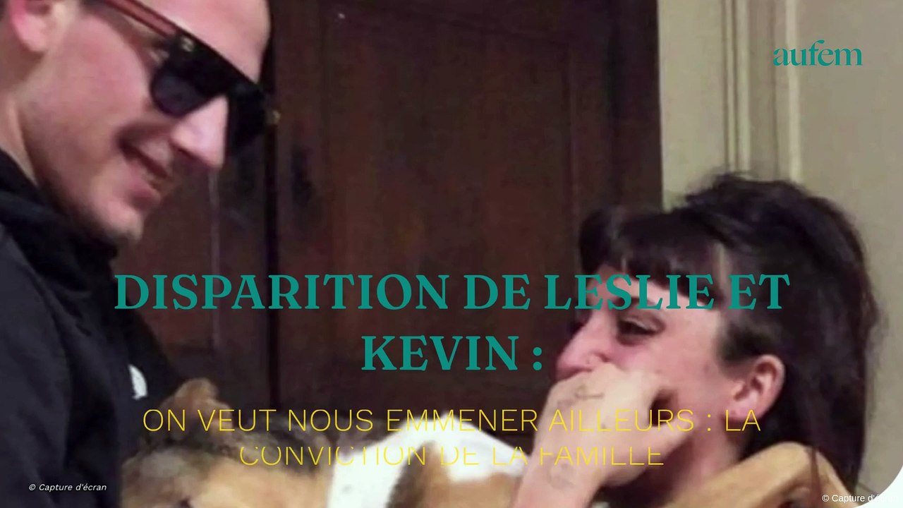 Disparition de Leslie et Kevin : "on veut nous emmener ailleurs", la conviction de la famille