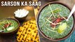 Sarson Ka Saag Recipe | Palak Saag | Indian Spiced Spinach | Spinach Gravy Bombay Chef Varun Inamdar
