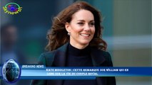 Kate Middleton : cette remarque sur William qui en  long sur la vie du couple royal