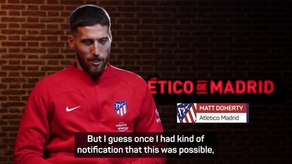 Download Video: Doherty 'excited' to get started after historic move to Atletico