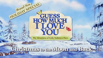 Guess How Much I Love You: The Adventures of Little Nutbrown Hare - Christmas to the Moon and Back | movie | 2017 | Official Trailer