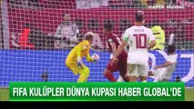 FIFA Dünya Kulüpler Kupası Haber Global'de