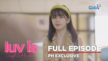 Luv Is: Full Episode 13 (February 1, 2023) | Caught In His Arms