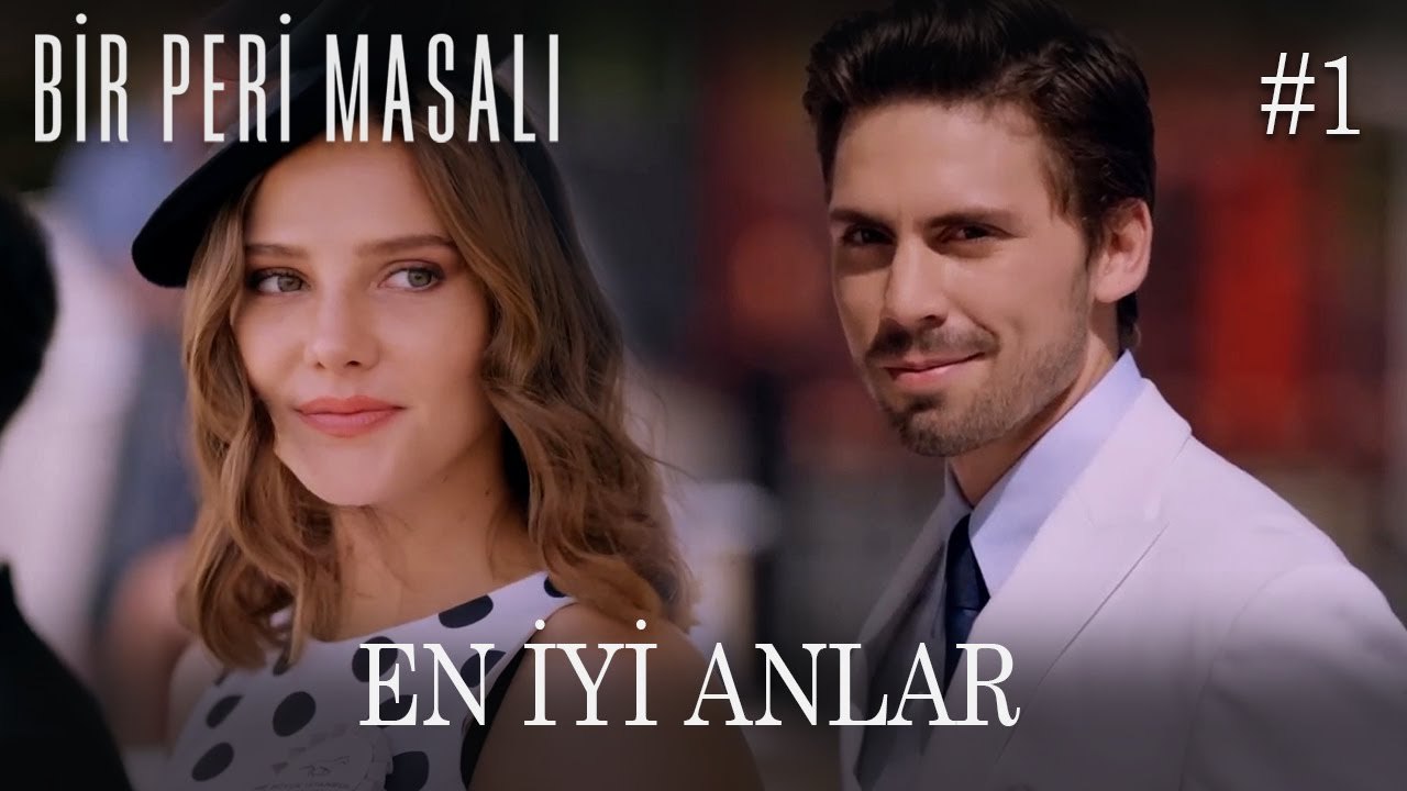 Bir Peri Masalı - 1. Bölüm En İyi Anlar