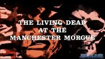 The Living Dead at Manchester Morgue | movie | 1974 | Official Trailer