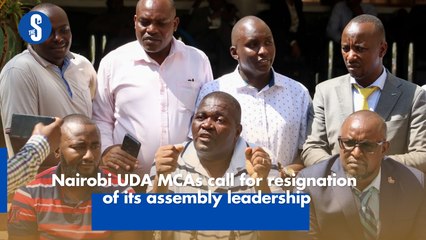 Nairobi UDA MCAs call for resignation of its assembly leadership