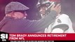 Tom Brady Retires From the NFL at 45