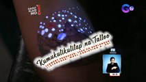 Kumukutikutitap na tattoo nauuso raw ngayon! | Dapat Alam Mo!