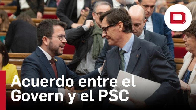 Acuerdo entre el Govern y el PSC para desbloquear los presupuestos autonómicos