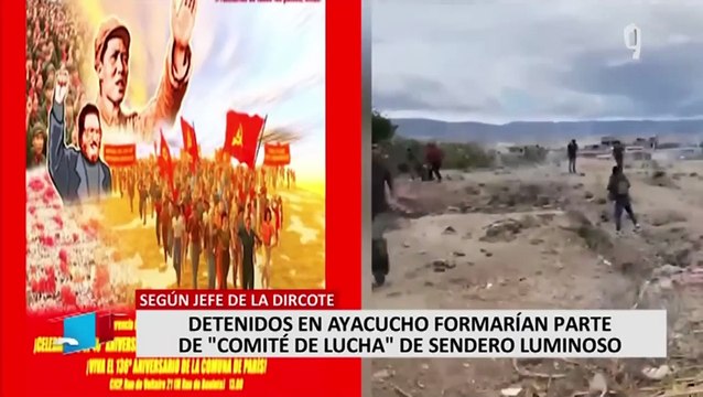 Dircote: detenidos en Ayacucho formarían parte del comité de lucha de Sendero Luminoso