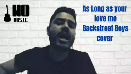 As long as your love me - Backstreet Boys