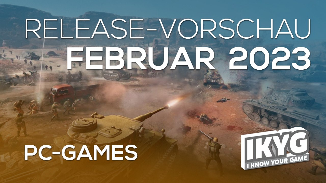 Games-Release-Vorschau – Februar 2023 - PC
