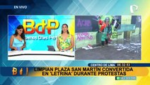 Realizan trabajos de limpieza en Plaza San Martín convertida en “letrina” durante protestas