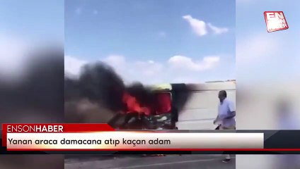 Yanan araca damacana atıp kaçan adam