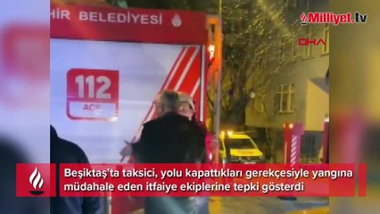 Taksicinin itfaiyecilerden garip isteği