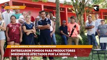 Entregaron fondos para productores misioneros afectados por la sequía