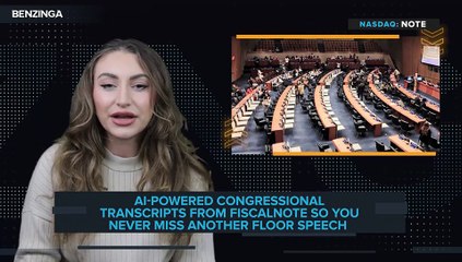 AI-Powered Congressional Transcripts From FiscalNote ($NOTE) So You Never Miss Another Floor Speech