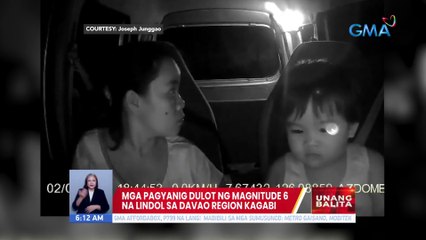 Mga pagyanig dulot ng magnitude 6 na lindol sa Davao Region kagabi | UB