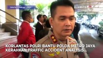 Ungkap Kecelakaan Hasya, Korlantas Polri Turunkan Traffic Accident Analysis