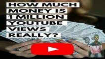 1 million views पर कितना पैसे देता है Youtube? 