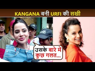 Urfi Javed Calls Queen Kangana Ranaut Her 'Bestie'