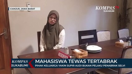 Pihak Keluarga Yakin Supir Audi Bukan Pelaku Penabrak Selvi