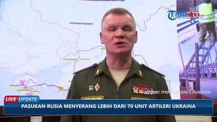 Pertempuran Sengit Pecah, Rusia Gempur Lebih dari 70 Artileri Ukraina, Tewaskan 25 Prajurit Kyiv