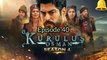 Kurulus Osman season 04 episode 40 | Urdu dubbed | Pakistani Drama