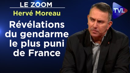 Zoom - Hervé Moreau : Révélations du gendarme le plus puni de France