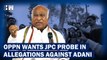 WATCH: Opposition Demands JPC Probe In Hindenberg Research Report Allegations Against Adani Group