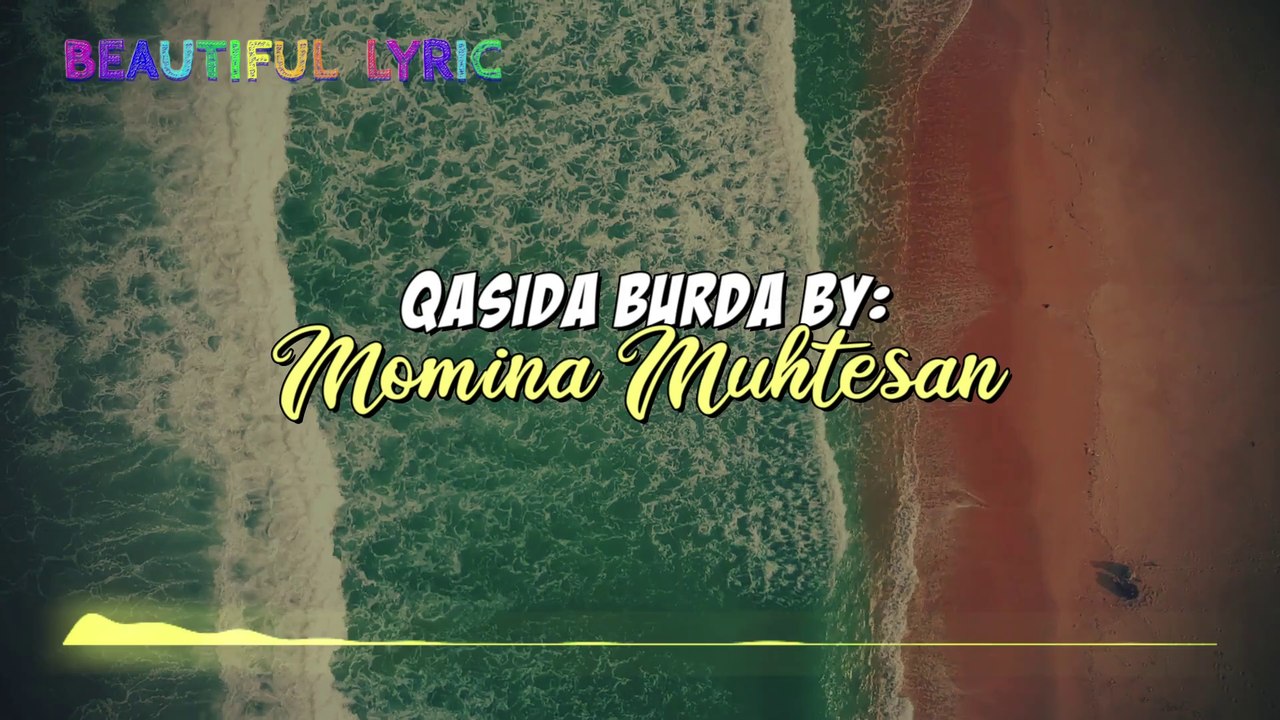 QASIDA BURDA BY MOMINA MUSTEHSAN